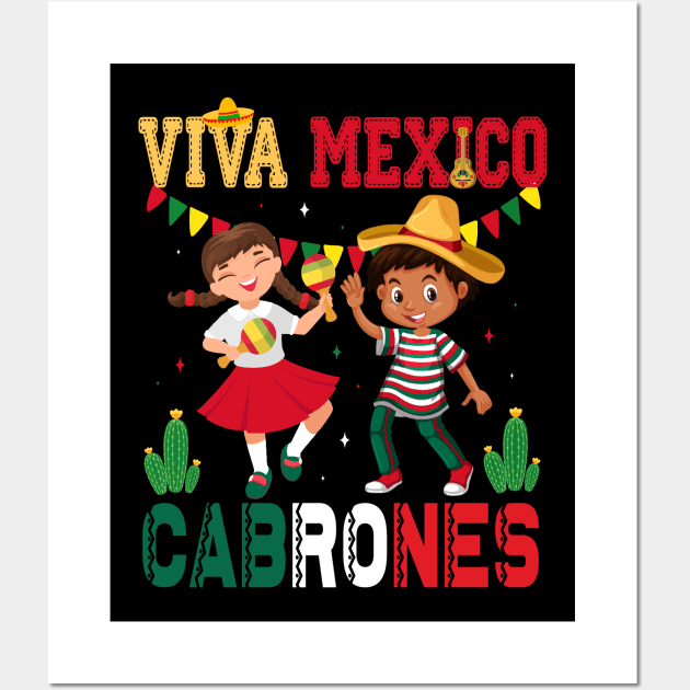 Viva Mexico Cabrones Cool Mexican Independence Day Men Women Wall Art by JUST PINK